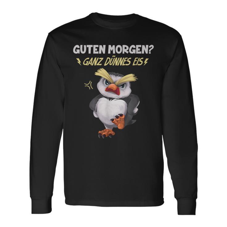 Guten Morgen Ganz Dünnes Eis Penguin Langarmshirts Geschenkideen