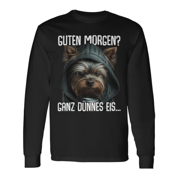 Guten Morgen Morgenmuffel Yorkshire Terrier Langarmshirts Geschenkideen