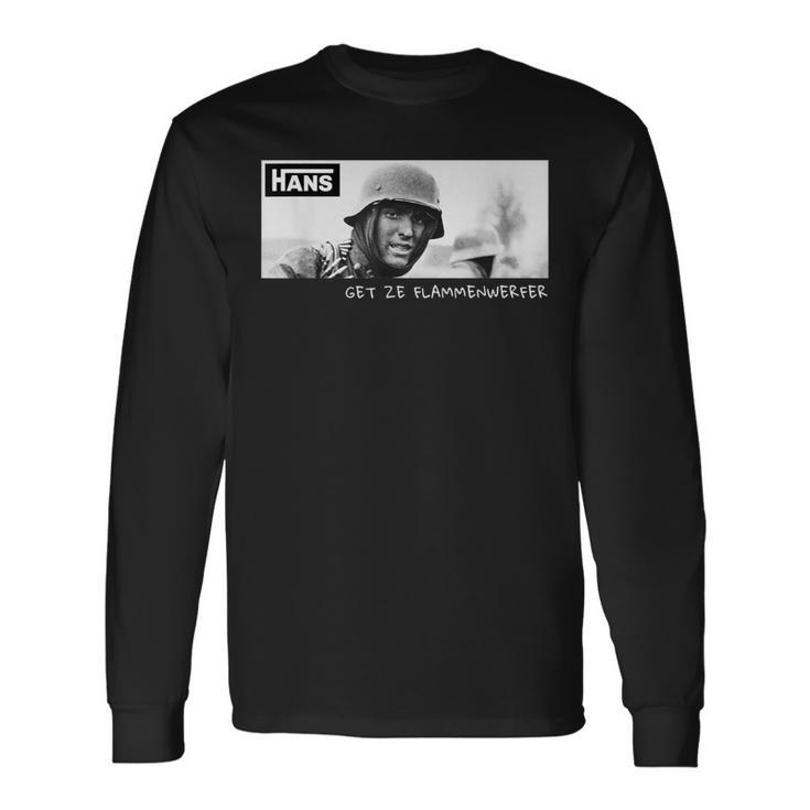 Hans Get Ze Flamethrowerintage Ww2 Soldier Meme Langarmshirts Geschenkideen