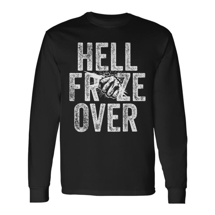 Hell Froze Over Langarmshirts Geschenkideen