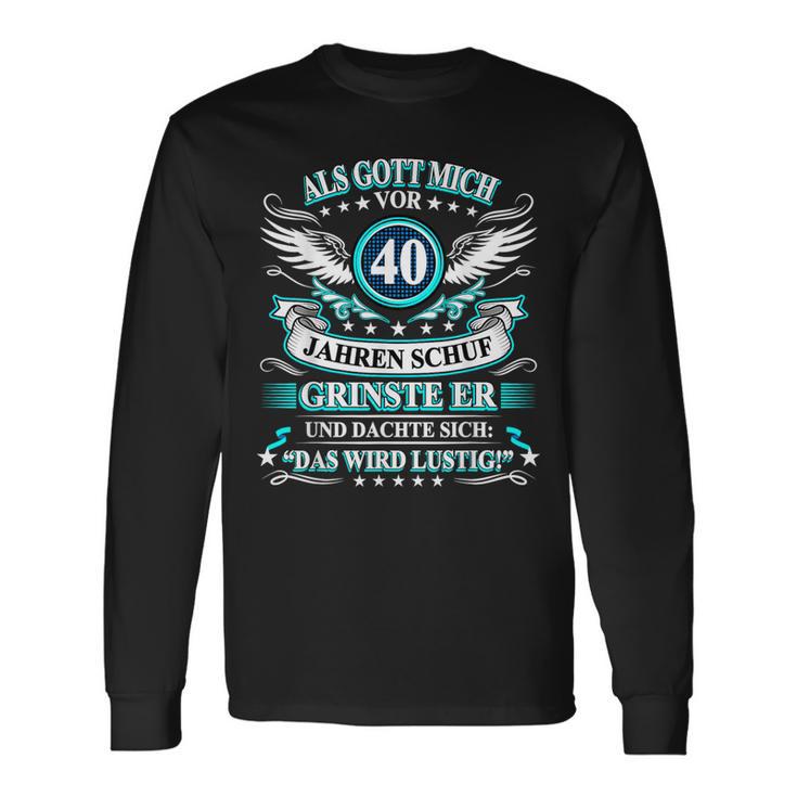 Herren Als Gott Michor 40 Jahen Krinste Er 40Th Birthday Langarmshirts Geschenkideen