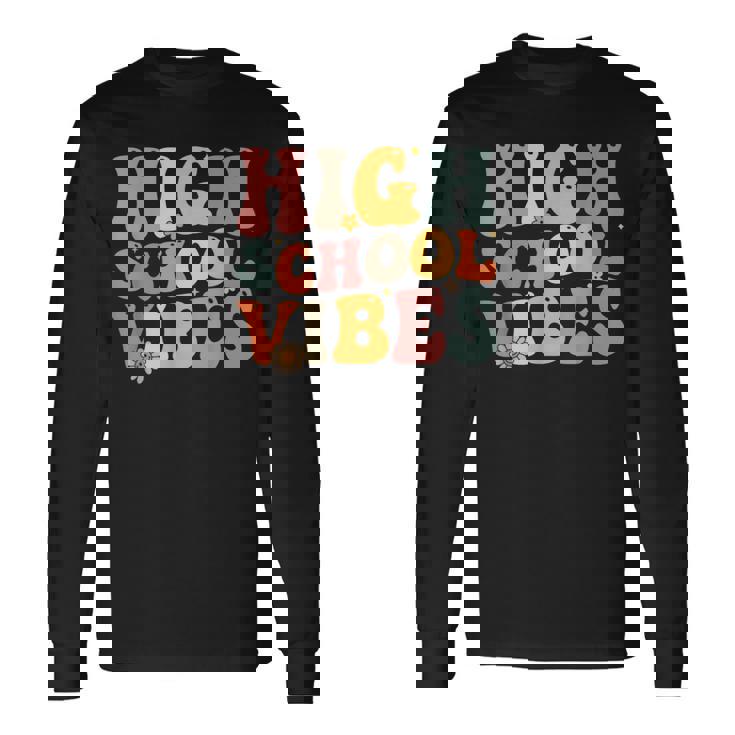High School Vibes High School Team Retro 1St Day Of School Long Sleeve T-Shirt