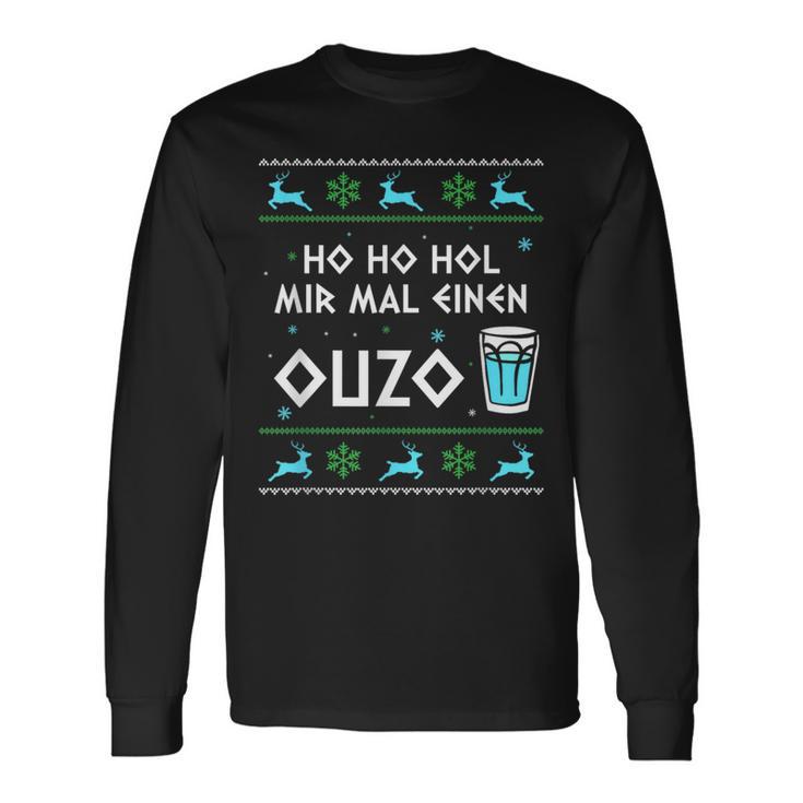 Ho Ho Hol Mir Mal Einen Ouzo Ugly Christmas Outfit Langarmshirts Geschenkideen