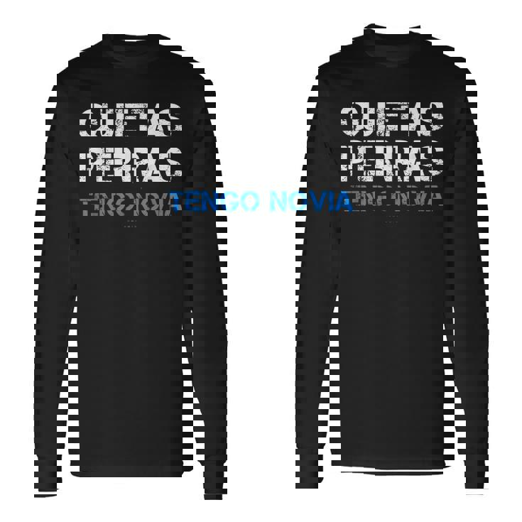 Hombre Divertida Quietas Perras Tengo Novia Camiseta de manga larga Ideas de regalos