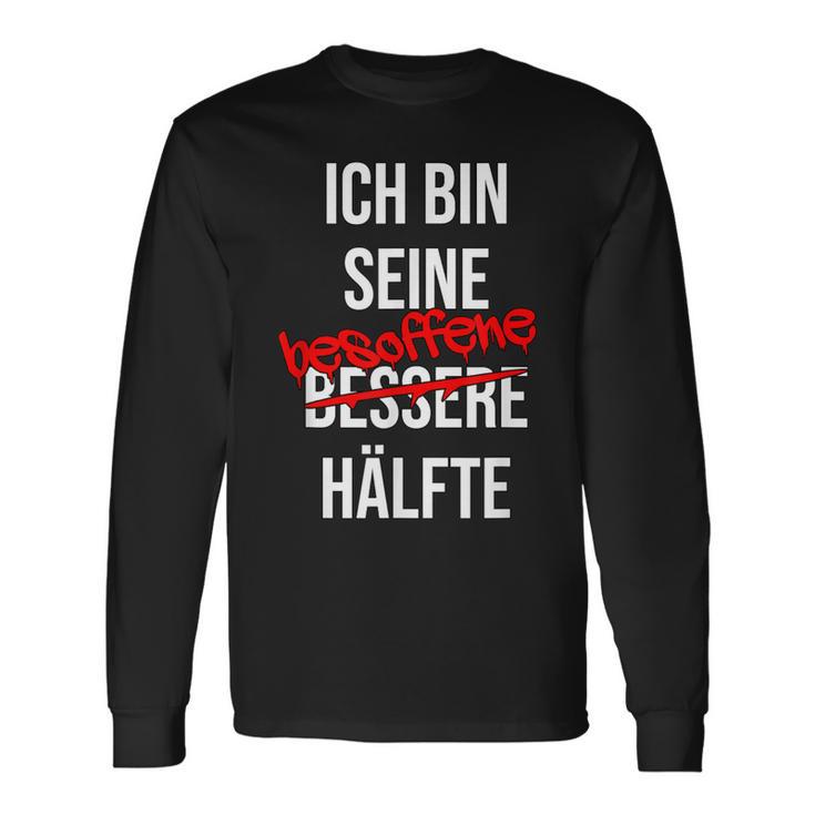 Ich Bin His Besoffen Half Langarmshirts Geschenkideen