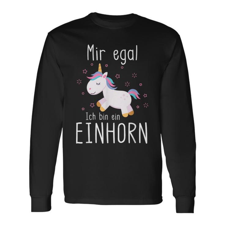 Ich Bin Ein Einhorn Fabelwesen Mir Egal Ich Bin Ein Langarmshirts Geschenkideen