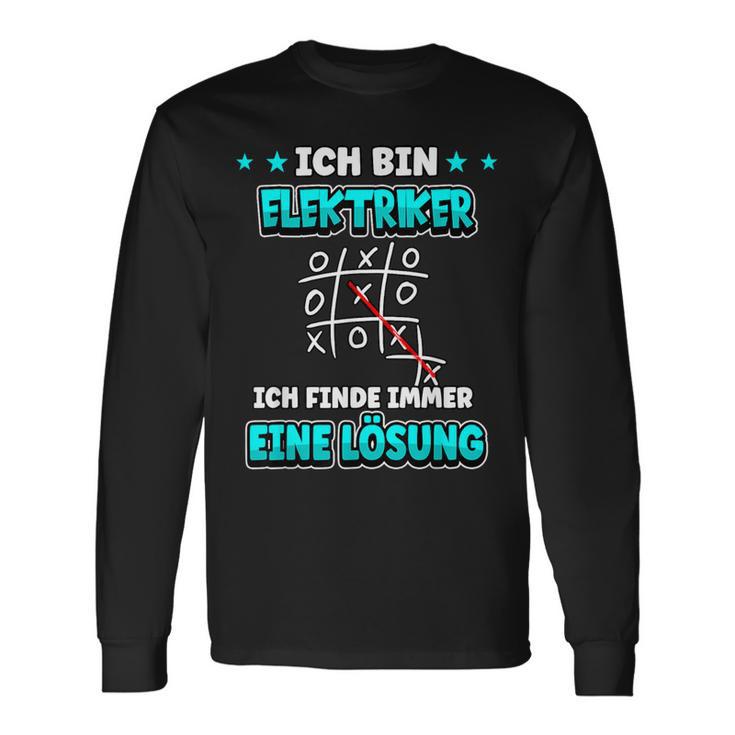 Ich Bin Elektriker Ich Finde Immer Eine Lösheit Ich Bin Elektriker Ich Finde Langarmshirts Geschenkideen