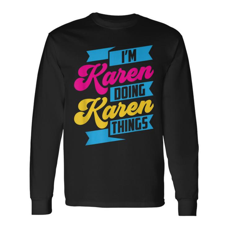 Ich Bin Karen Und Mache Karen Sachen Beruhig Dich Karen German Langarmshirts Geschenkideen