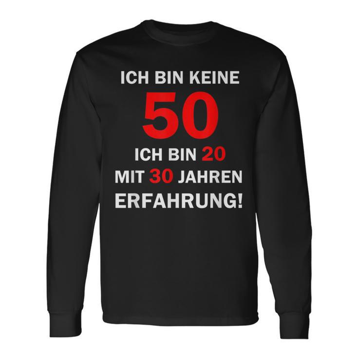 Ich Bin Keine 50 Jahre Ich Bin 20 Mit 30 Jahre Erleben I'm Not 50 Years I'm 2 Langarmshirts Geschenkideen