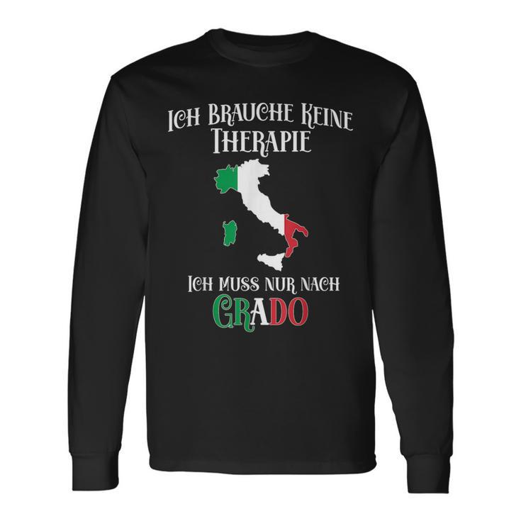 Ich Brauche Keine Therapie Ich Muss Nur Nach Grado Ich Brauche Langarmshirts Geschenkideen