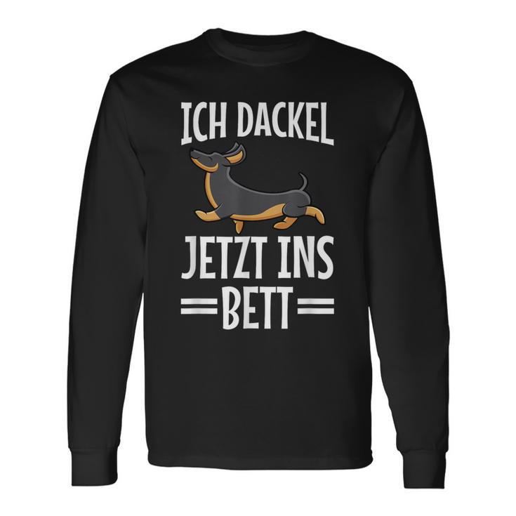 Ich Dachshund Jetzt Ins Bett Hund Müde Schlaf Sleep Langarmshirts Geschenkideen