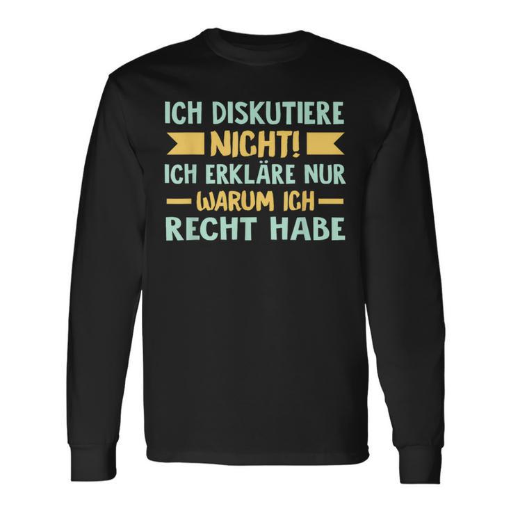 Ich Diskutiere Nicht Ich Erkläre Nur Warum Ich Right German Langarmshirts Geschenkideen