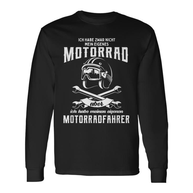 Ich Habe Keine Motorrad Aber Mein Eigene Motorcyclist Langarmshirts Geschenkideen