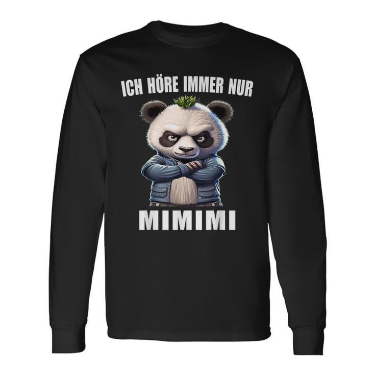 Ich Hörre Immer Nur Mimimi Heulsuse Heul Doch Mi Mi Langarmshirts Geschenkideen