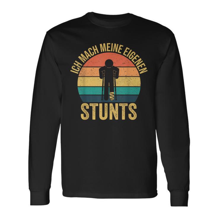 Ich Mache Meine Own Stunts Gipsbein Fussbrochen Langarmshirts Geschenkideen