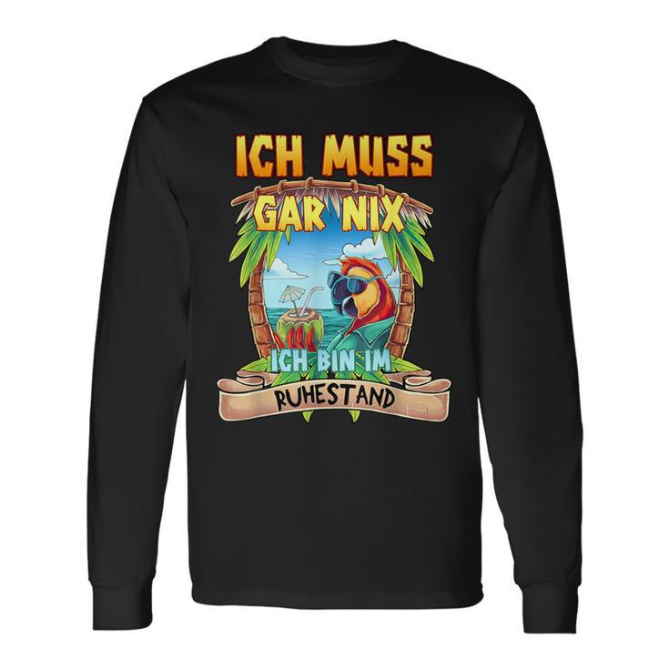 Ich Muss Gar Nichts Ich Bin Im Ruhestand Rentner Langarmshirts Geschenkideen