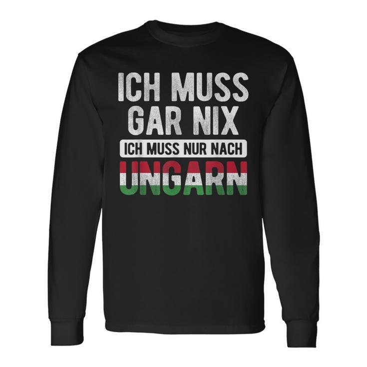 Ich Muss Nur Nach Hungary Hungarian Flag Langarmshirts Geschenkideen