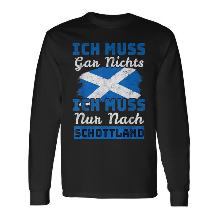 Ich Muss Nur Nach Scotland I Must Not Be In English Langarmshirts Geschenkideen