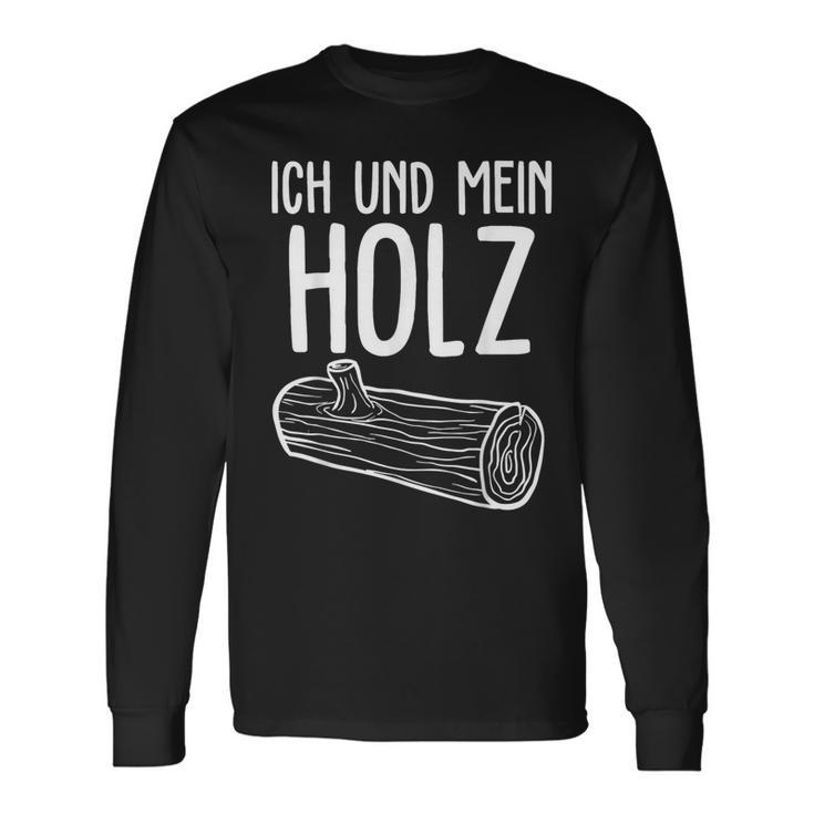 Ich Und Mein Holzfäller Forest Firewood Langarmshirts Geschenkideen