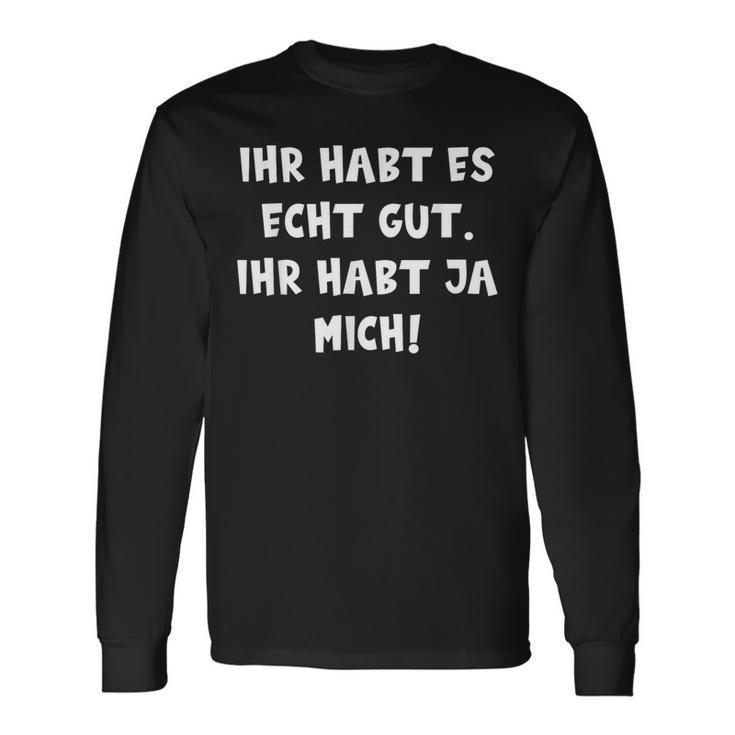 Ihr Hab Ja Mich Langarmshirts Geschenkideen