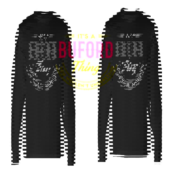 It's A Buford Thing You Wouldn't Understand Personalized Name  With Name Printed Buford 2 Long Sleeve T-Shirt
