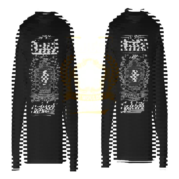 It's An Olbera Thing You Wouldn't Understand Personalized Last Name Olbera Family Crest Coat Of Arm Long Sleeve T-Shirt