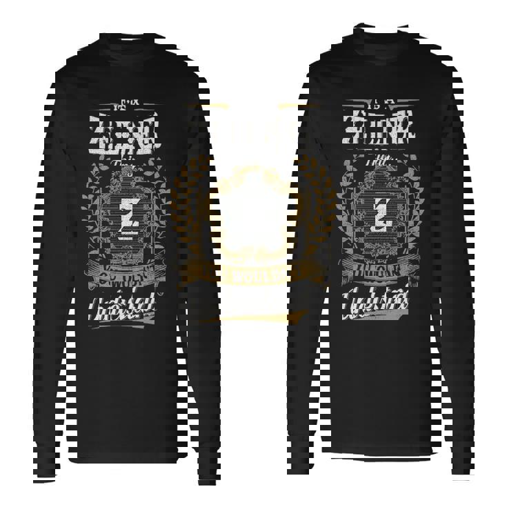 It's A Zellner Thing You Wouldn't Understand Personalized Last Name Zellner Family Crest Coat Of Arm Long Sleeve T-Shirt