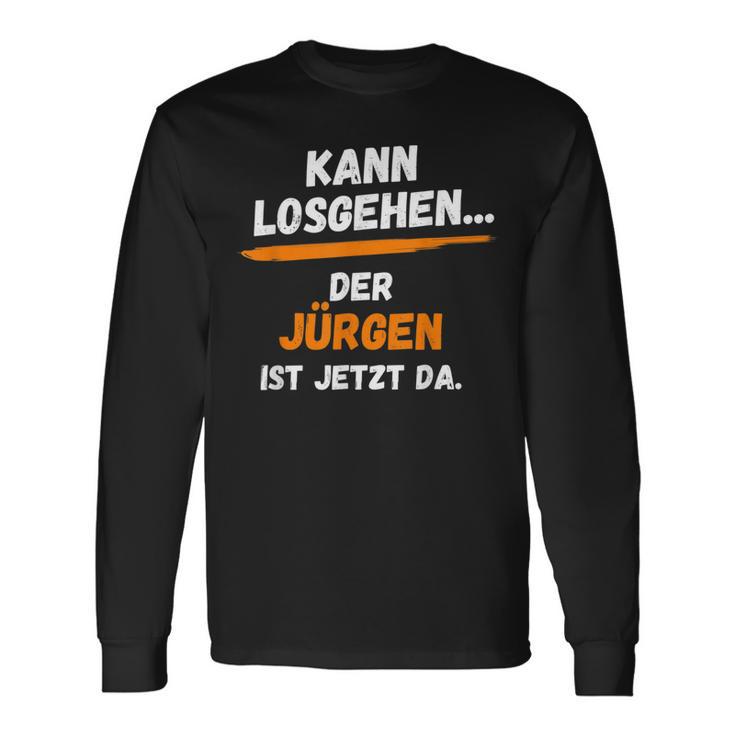 Jürgen Saying First Name Kann Losgehen Langarmshirts Geschenkideen