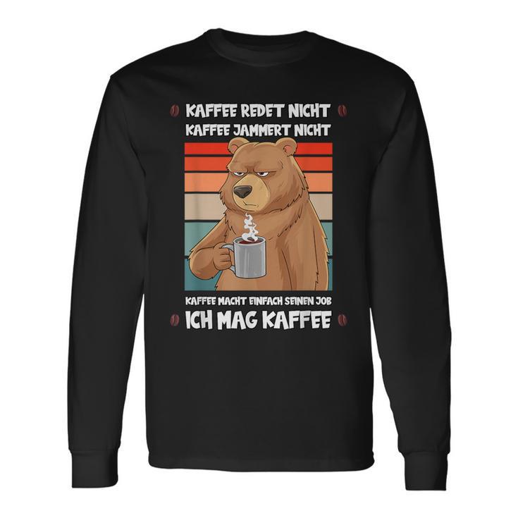 Kaffee Redet Nicht Lustig Job Job Job Bear Langarmshirts Geschenkideen