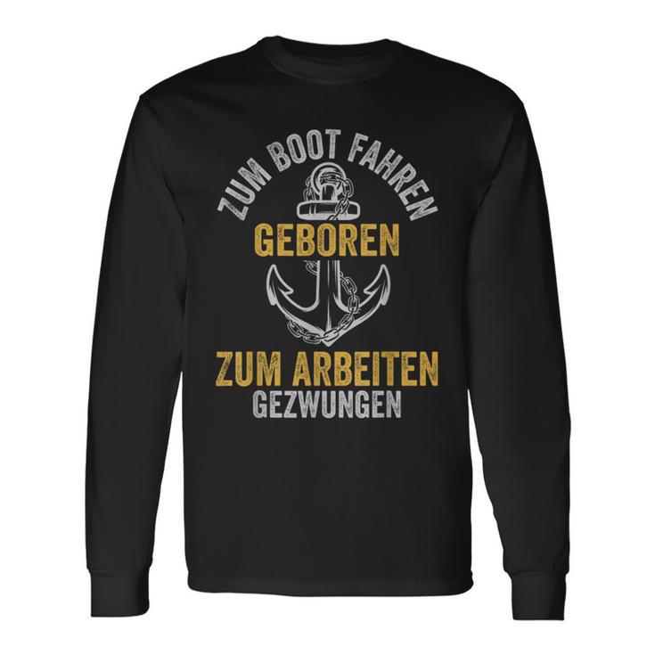 Kapitän To Boat Driving Geboren Langarmshirts Geschenkideen