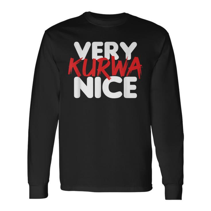 Very Kurwa Nice Langarmshirts Geschenkideen