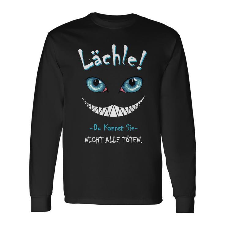 Lächle Du Kannst Sie Nicht Alle Töten Cat Laughter Langarmshirts Geschenkideen