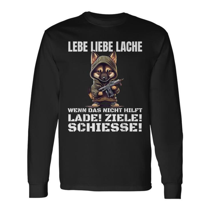 Lebe Liebe Lache Wenn Das Nicht Hilft Laden Ziele Schiesse Langarmshirts Geschenkideen