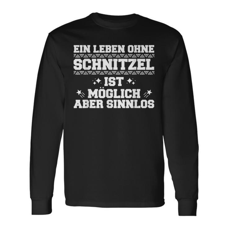 Leben Ohne Schnitzel Möglich Aber Sinnlo Langarmshirts Geschenkideen