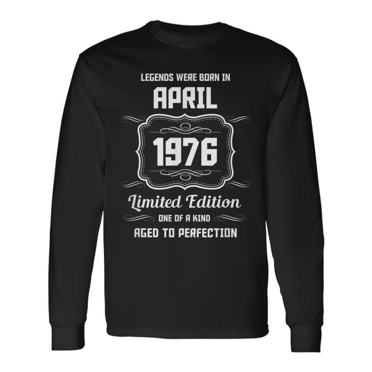 Les Légendes Sont Nées En Avril 1976 T-shirt à manches longues