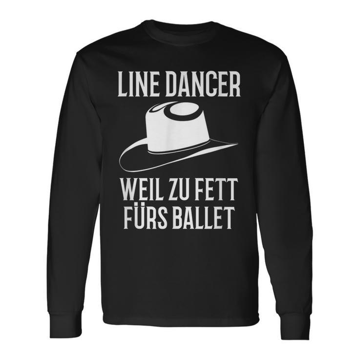 With Line Dance Dance Line Dancer Weil Zu Fett Für Ballet Langarmshirts Geschenkideen