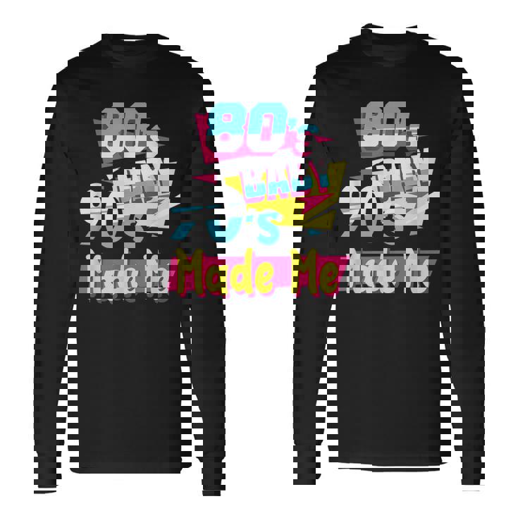 Los Años 80'S Baby 90'S Made Me Retro Nostalgia De Los 80 Camiseta de manga larga