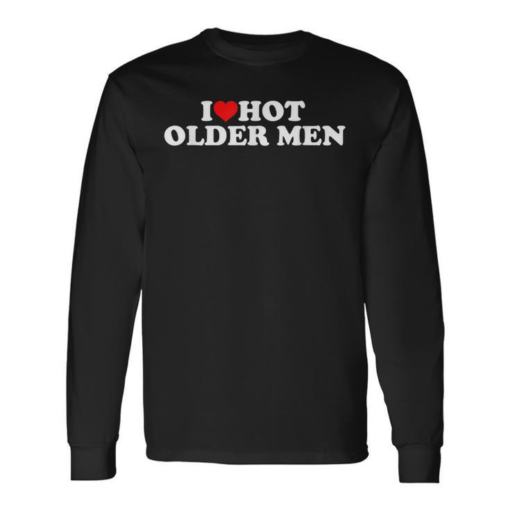 I Love Hot Older Men Langarmshirts Geschenkideen