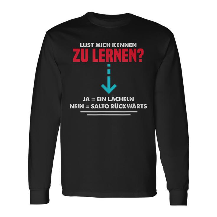 Lust Mich Kennen Zu Lern Anmach Slogan Party Langarmshirts Geschenkideen