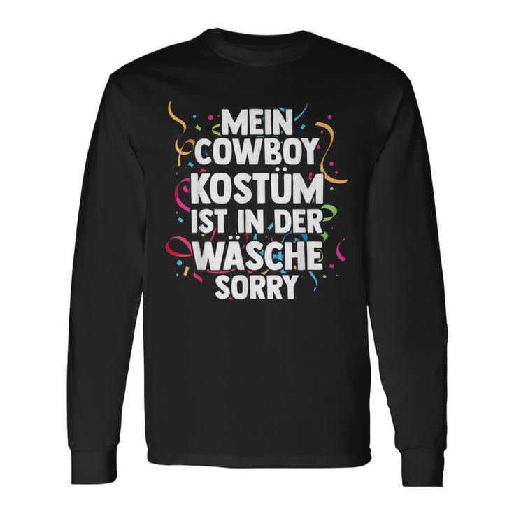 Mein Cowboy Kostüm Ist In Der Wäsche Carnival Langarmshirts Geschenkideen