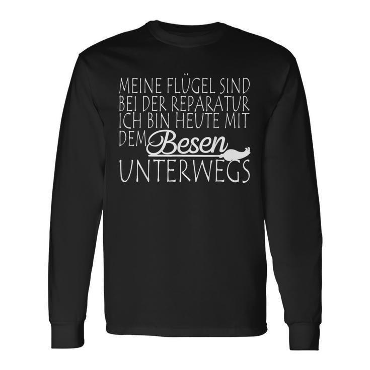 Meine Flügel Sind Bei Der Repatur Underwegs Mit Dem Besen Langarmshirts Geschenkideen