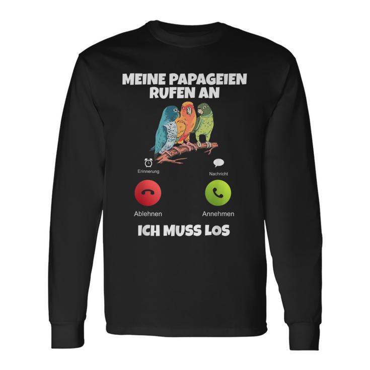 Meine Parageien Rufen An Ich Muss Los Paragei Langarmshirts Geschenkideen