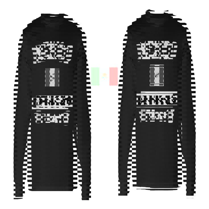 Mexico Drinking Team Flag Beer Drinking Festival Long Sleeve T-Shirt