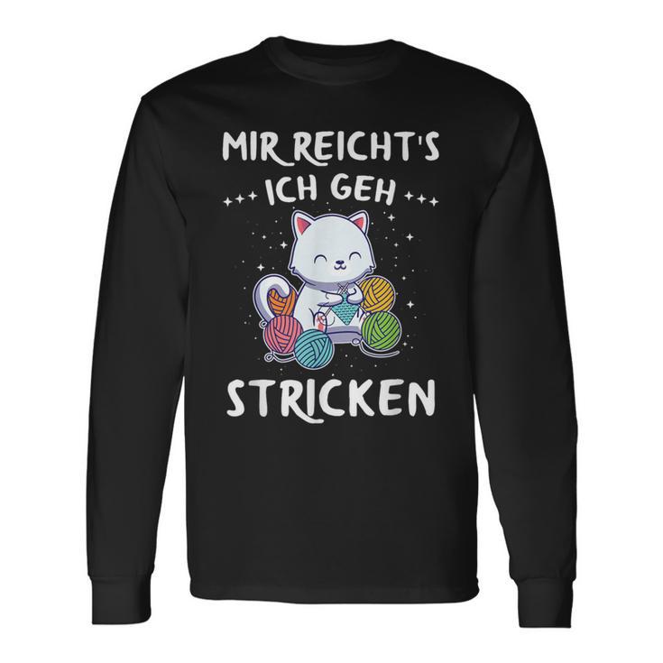 Mir Reichts Ich Geh Knitting Sewing Crochet Knitted Langarmshirts Geschenkideen