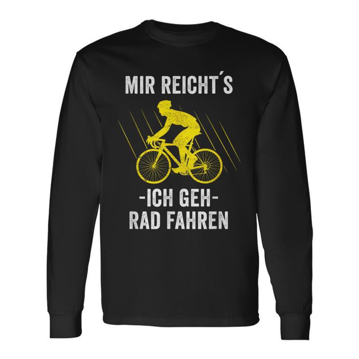 Mir Reicht's Ich Geh Rad Fahren Mountainbike Bicycle Langarmshirts Geschenkideen