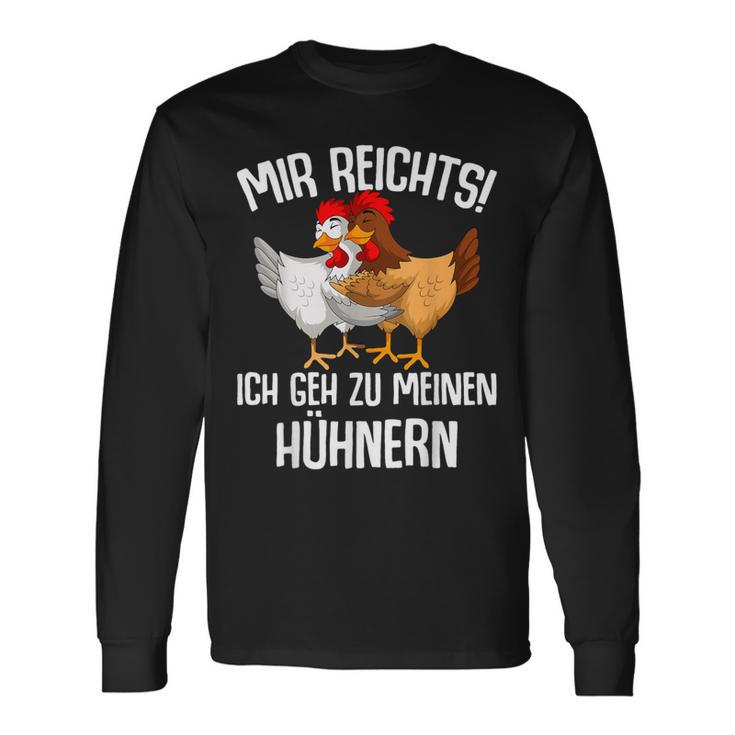 Mir Reichts Ich Geh Zu Mein Hühnern Sind Farmer Mir Reichts Ich Geh Zu Mein Langarmshirts Geschenkideen