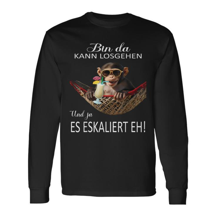 Monkey Bin Da Kann Losgehen Und Ja Es Escaliert Eh Costume Langarmshirts Geschenkideen