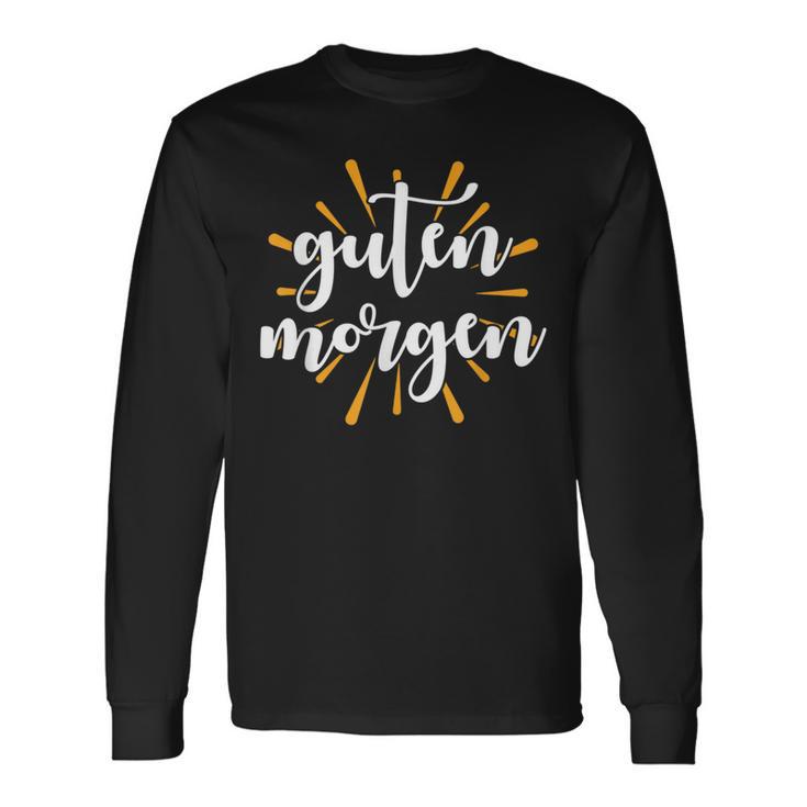 Morgen Frühaufsteher Spruch Guten Morgen Sonne Langarmshirts Geschenkideen