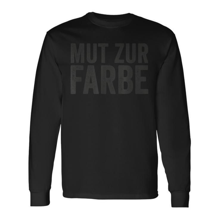 Mut Zur Farb Langarmshirts Geschenkideen