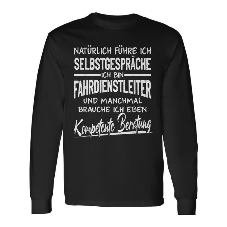 Natürlich Führ Ich Selbstpräche Driving Service Manager Langarmshirts Geschenkideen